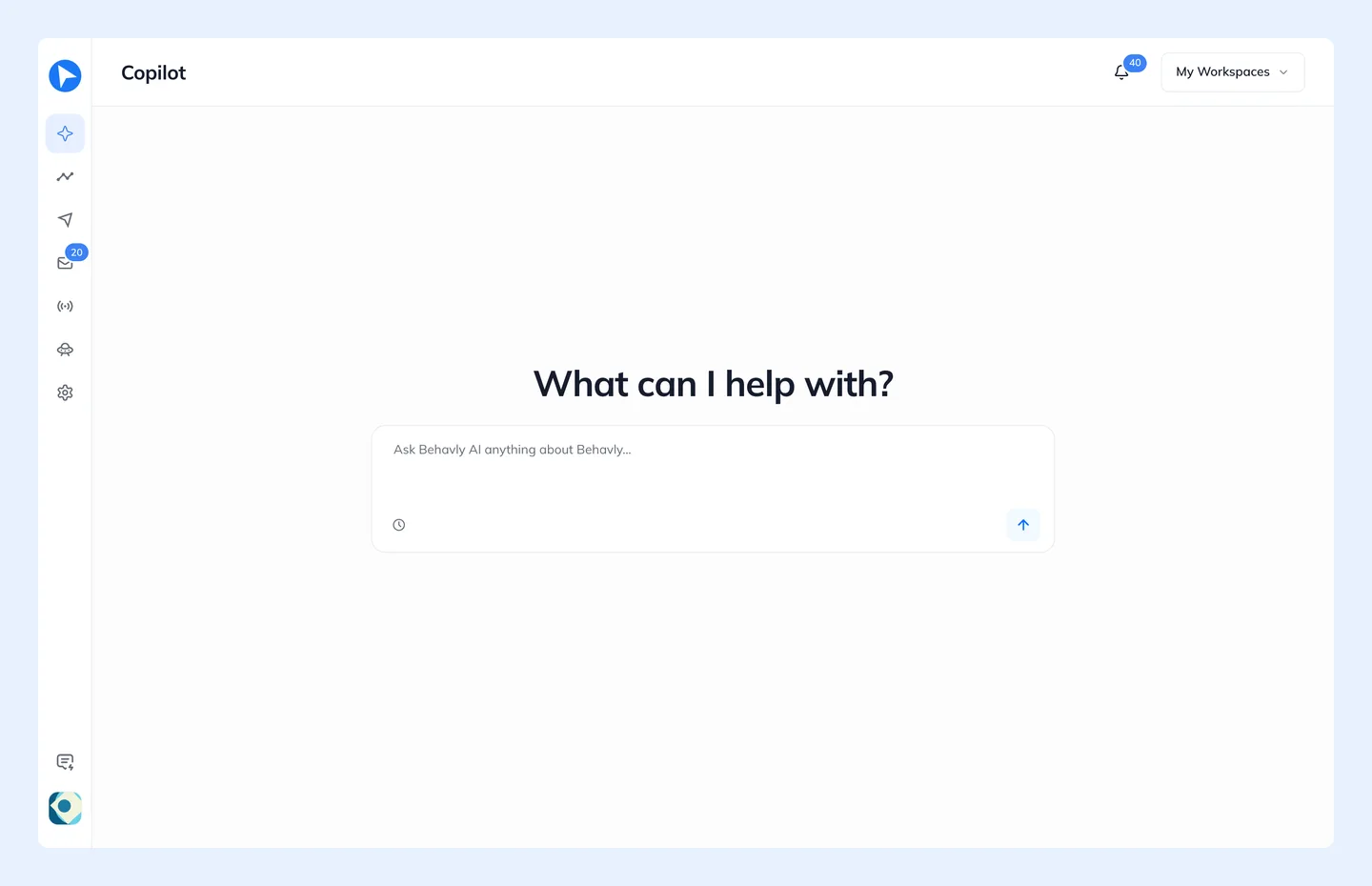 Behavly Agent. Answers stream back as they are generated.